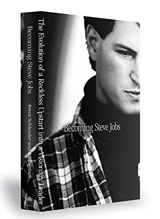 Becoming Steve Jobs: A Unique Perspective on Steve Jobs