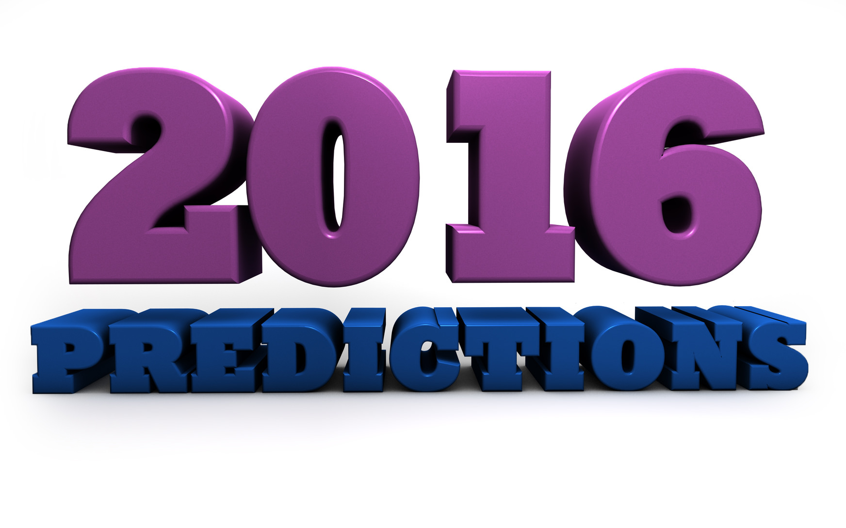Fairly Confident Predictions for 2016