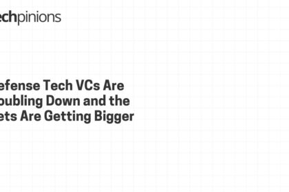 Defense Tech VCs Are Doubling Down and the Bets Are Getting Bigger